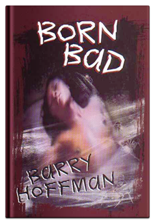Born Bad by Barry Hoffman